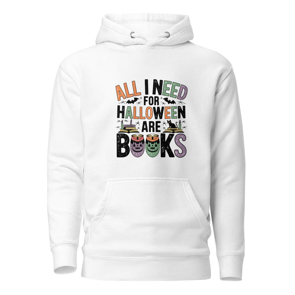 All I Need for Halloween are Books Unisex Premium Hoodie - Black / S - ArtyKoala