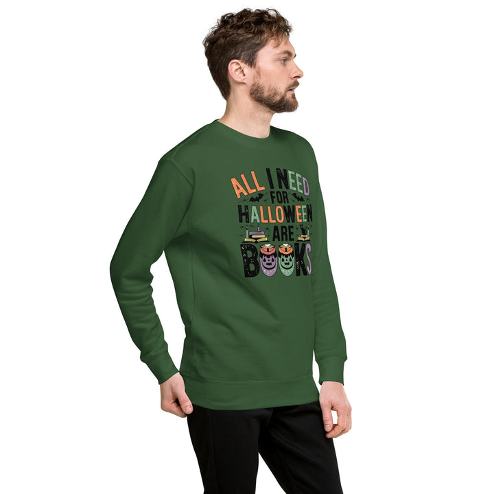 All I Need for Halloween are Books Unisex Premium Sweatshirt - ArtyKoala