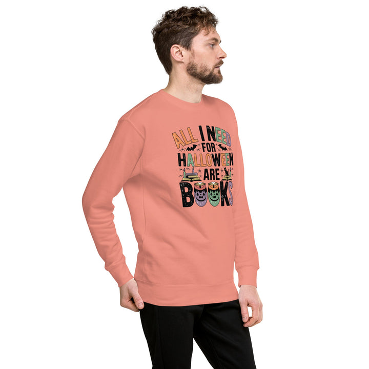 All I Need for Halloween are Books Unisex Premium Sweatshirt - ArtyKoala