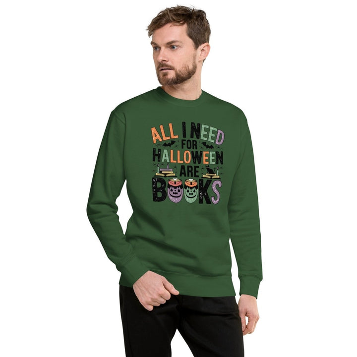 All I Need for Halloween Graphic Sweatshirt - Forest Green - S - ArtyKoala