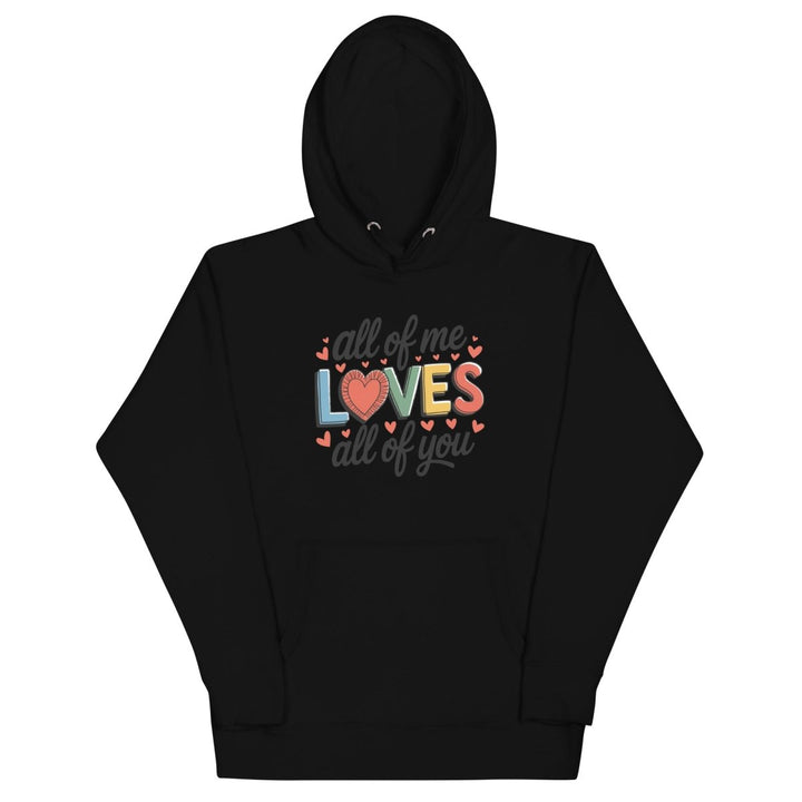 All of Me Loves Graphic Hoodie - Black - S - ArtyKoala