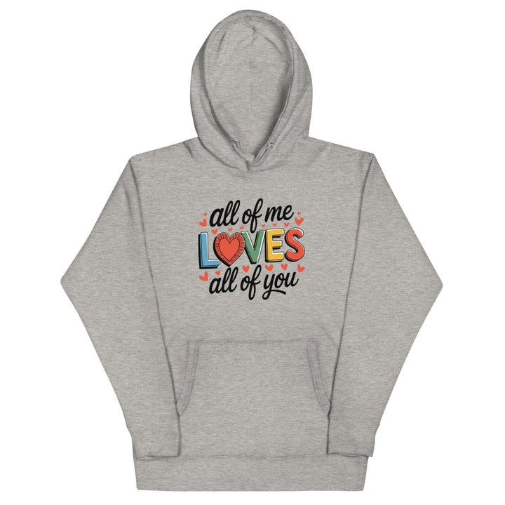 All of Me Loves Graphic Hoodie - Carbon Grey - S - ArtyKoala