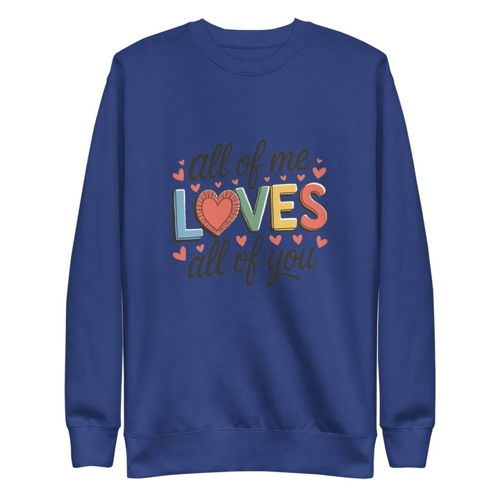 All of Me Loves Graphic Sweatshirt - Team Royal - S - ArtyKoala