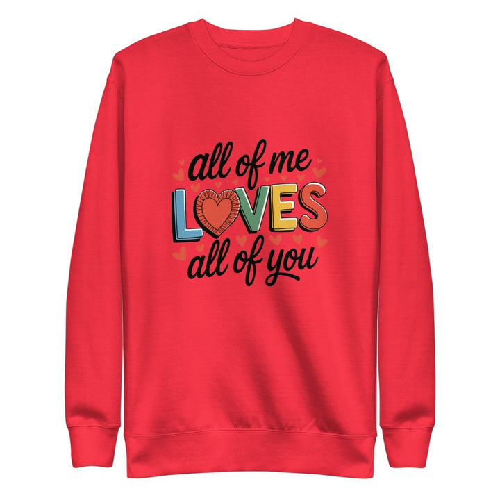 All of Me Loves Graphic Sweatshirt - Team Red - S - ArtyKoala