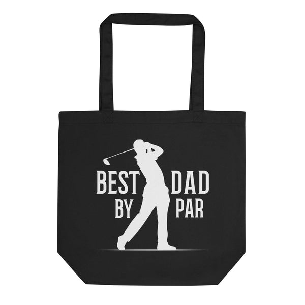 Best Dad By Par Eco Custom Tote Bag - ArtyKoala