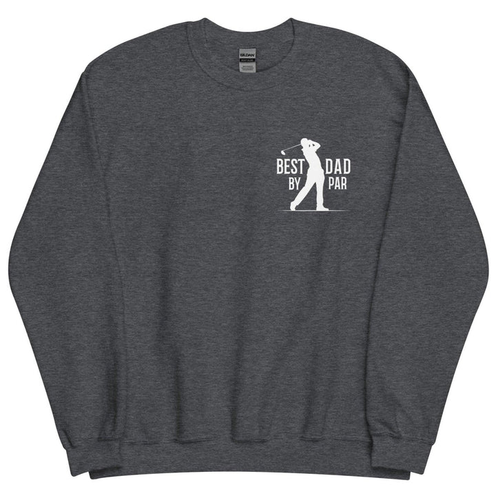 Best Dad By Par White Graphic Sweatshirt - Dark Heather - S - ArtyKoala