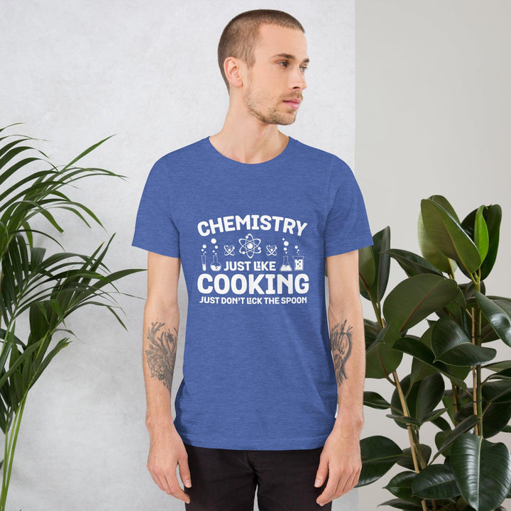 Chemistry Just Like Cooking Man T-Shirt - ArtyKoala