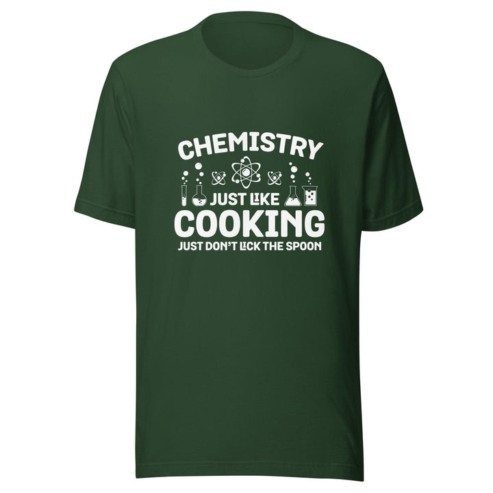 Chemistry Just Like Cooking Man T-Shirt - Forest / S - ArtyKoala