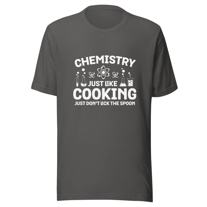 Chemistry Just Like Cooking Man T-Shirt - Asphalt / S - ArtyKoala