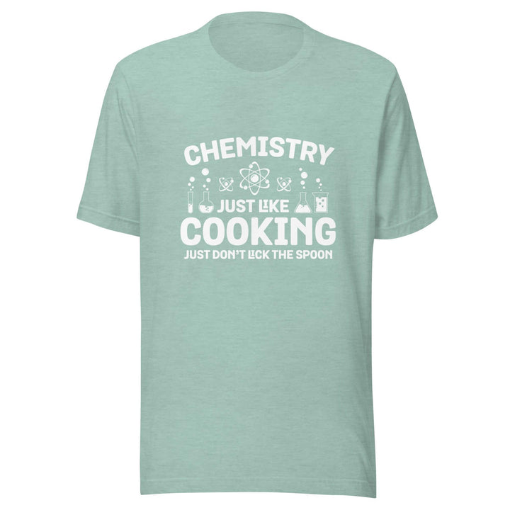 Chemistry Just Like Cooking Man T-Shirt - Heather Prism Dusty Blue / S - ArtyKoala