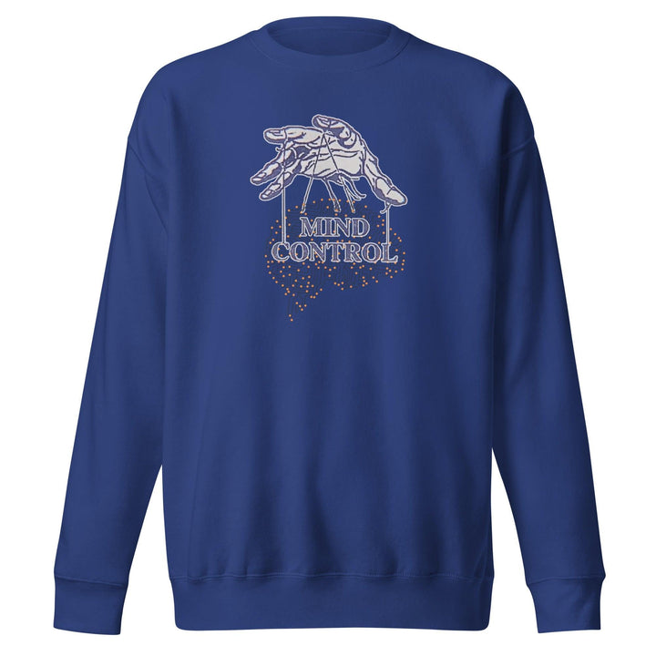 Control Your Mind Man Premium Sweatshirt - Team Royal / S - ArtyKoala