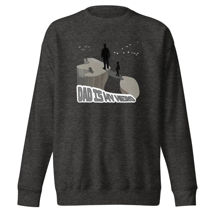 Dad is My Hero Graphic Sweatshirt - Charcoal Heather - S - ArtyKoala