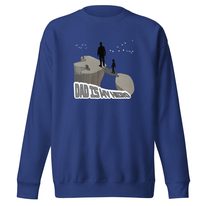 Dad is My Hero man Premium Sweatshirt - Team Royal / S - ArtyKoala