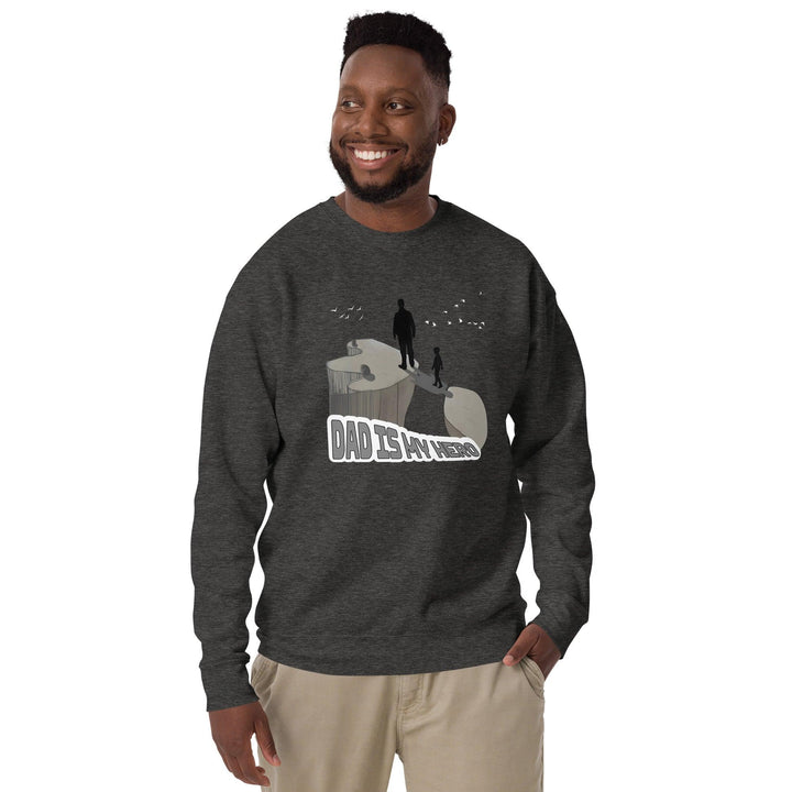 Dad is My Hero man Premium Sweatshirt - ArtyKoala