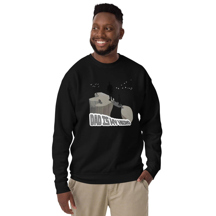 Dad is My Hero man Premium Sweatshirt - ArtyKoala