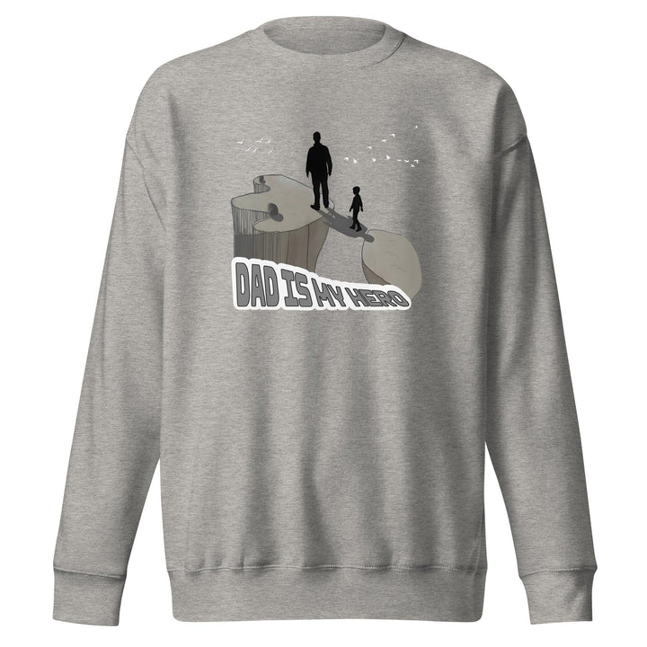 Dad is My Hero man Premium Sweatshirt - Carbon Grey / S - ArtyKoala