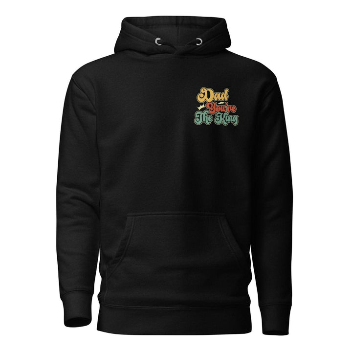 Dad You're The King Graphic Hoodie - Black - S - ArtyKoala