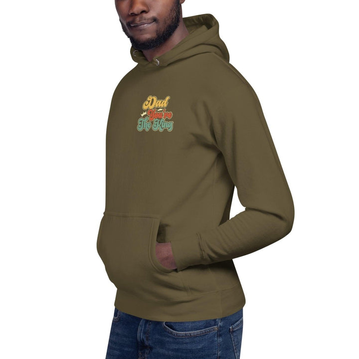 Dad You're The King Graphic Hoodie - Military Green - S - ArtyKoala