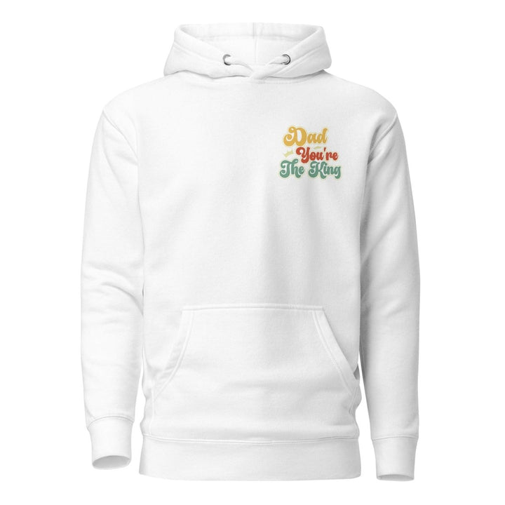 Dad You're The King Graphic Hoodie - White - S - ArtyKoala