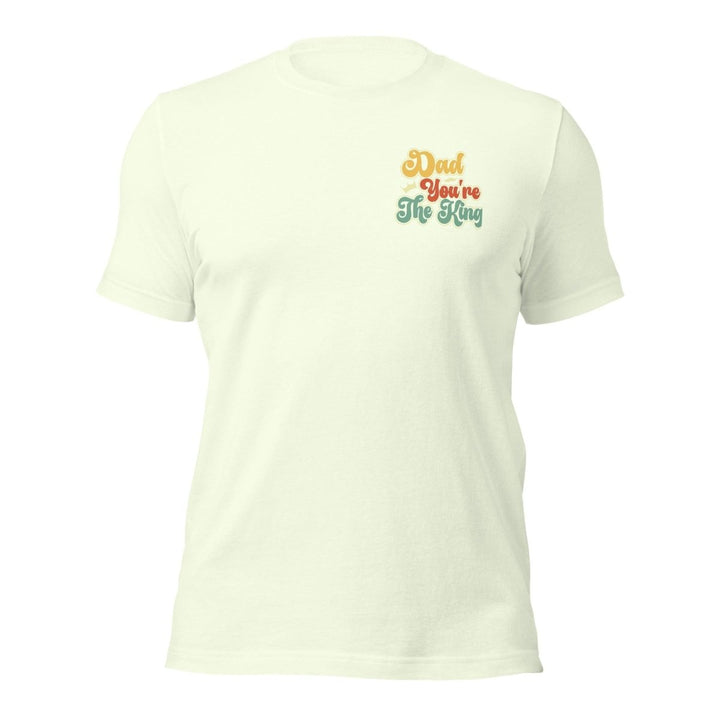 Dad You're The King Graphic Tee - Citron - S - ArtyKoala