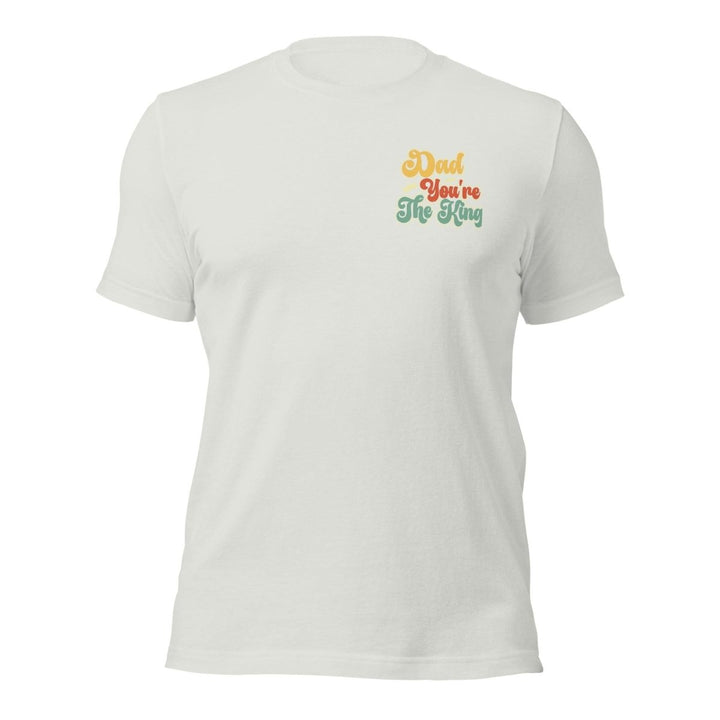 Dad You're The King Graphic Tee - Silver - S - ArtyKoala