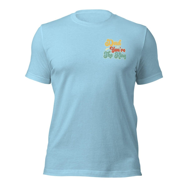 Dad You're The King Graphic Tee - Ocean Blue - S - ArtyKoala