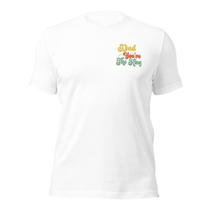 Dad You're The King Graphic Tee - White - S - ArtyKoala