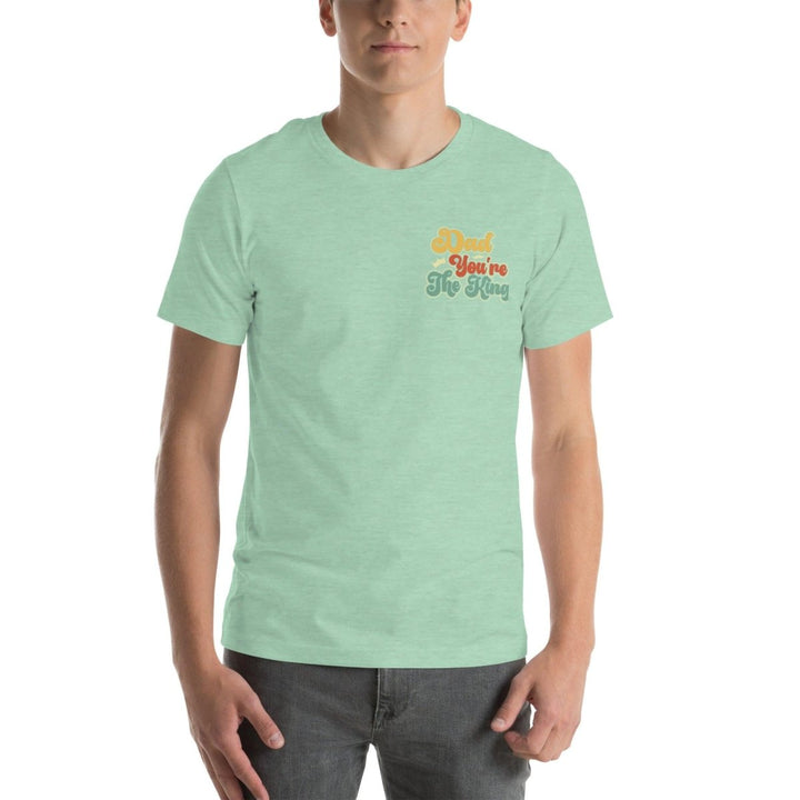 Dad You're The King Graphic Tee - Heather Dust - S - ArtyKoala