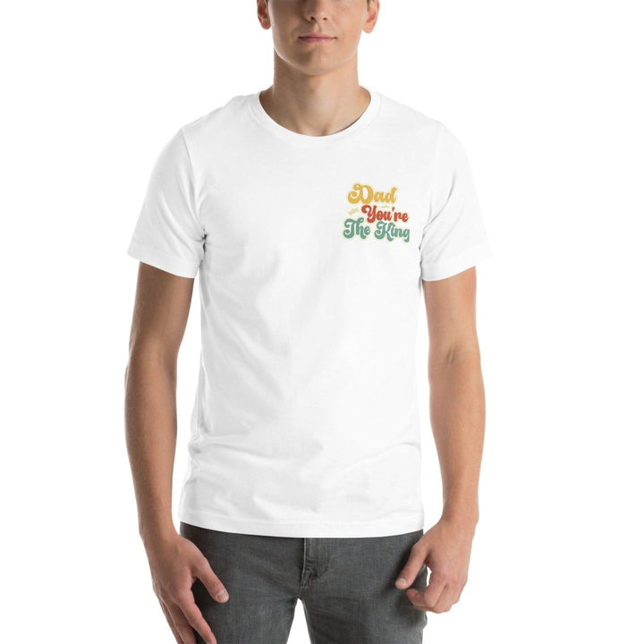 Dad You're The King Graphic Tee - White - S - ArtyKoala