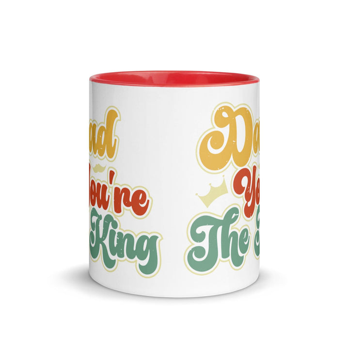 Dad You're The King Mug with Color Inside - ArtyKoala