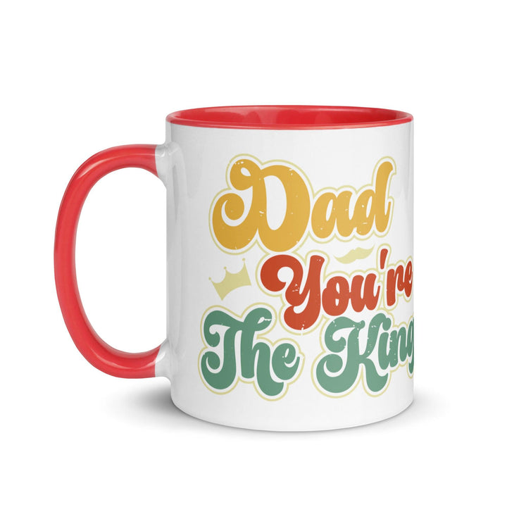 Dad You're The King Mug with Color Inside - ArtyKoala