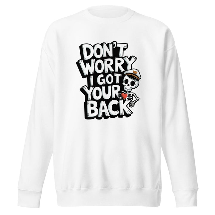 Dont Worry Graphic Sweatshirt - White - S - ArtyKoala