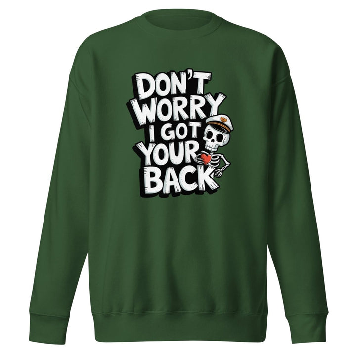 Dont Worry Graphic Sweatshirt - Forest Green - S - ArtyKoala