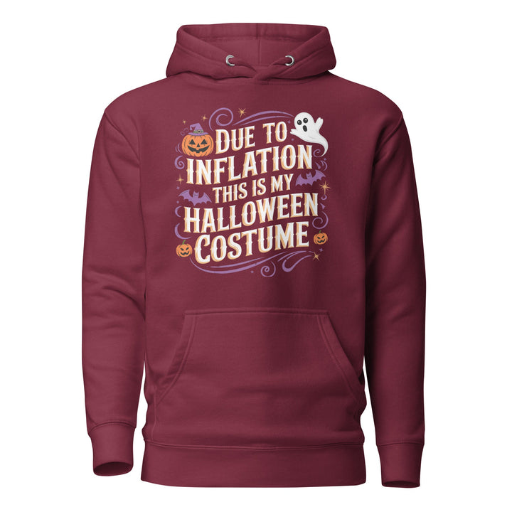 Due to Inflation This is My Halloween Costume Unisex Premium Hoodie - Maroon / S - ArtyKoala