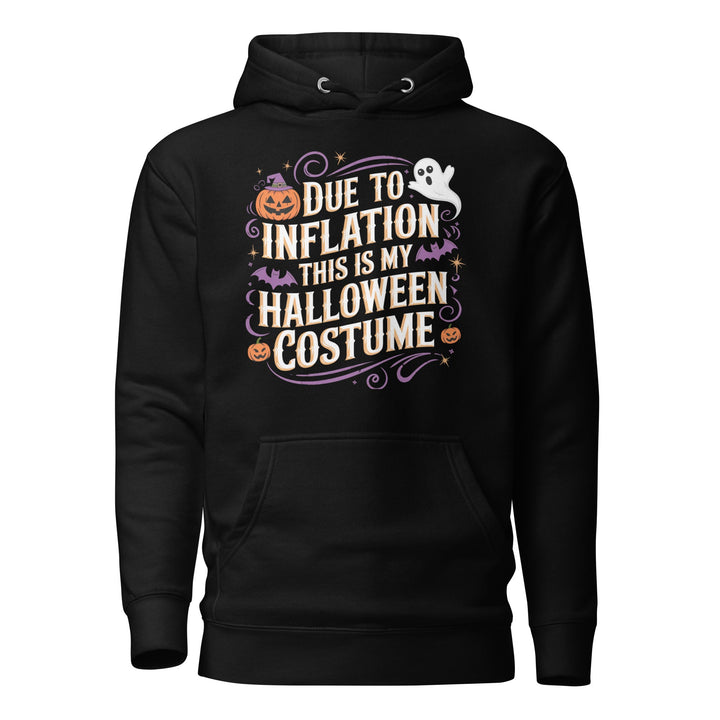 Due to Inflation This is My Halloween Costume Unisex Premium Hoodie - Black / S - ArtyKoala