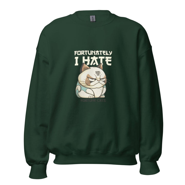 Fortunately I Hate Graphic Sweatshirt - Forest Green - S - ArtyKoala