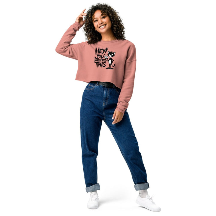 Hey You Drop This Cool Crop Graphic Sweatshirt - Mauve - S - ArtyKoala
