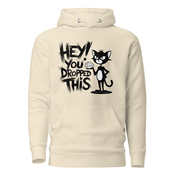 Hey You Drop This Cool Graphic Hoodie - Bone - S - ArtyKoala