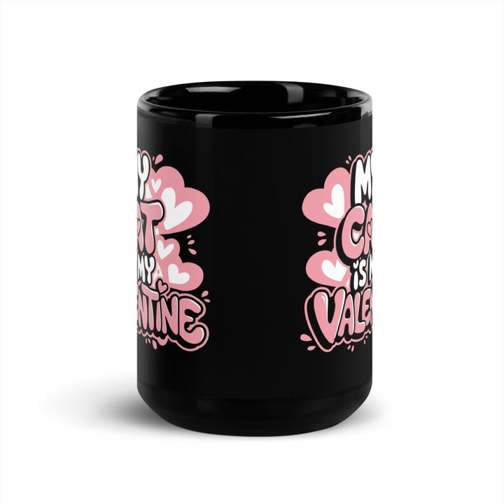 I Don't Need a Valentine Black Glossy Mug - 11 oz - ArtyKoala