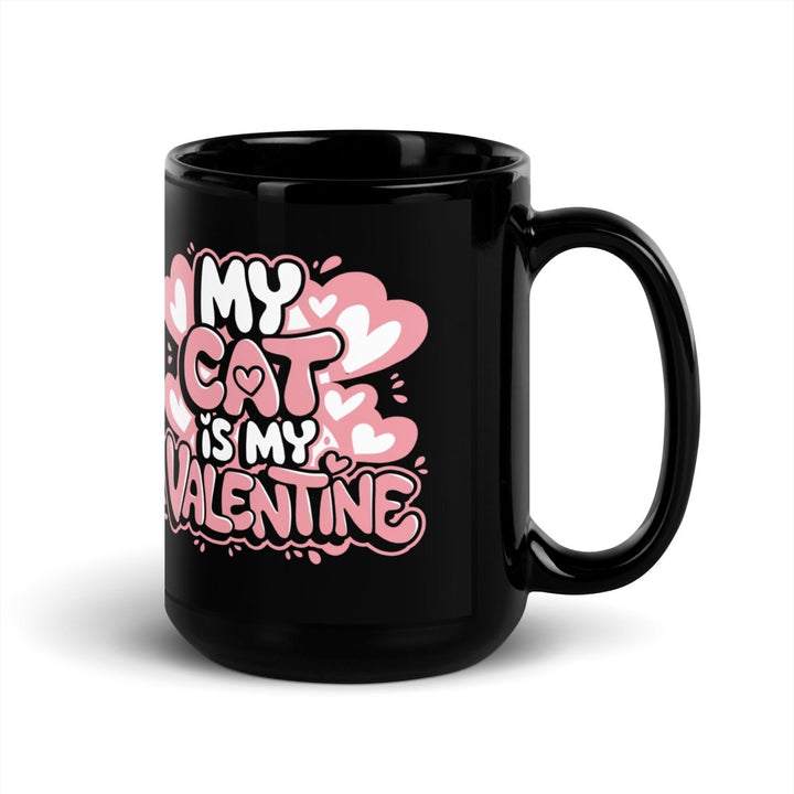 I Don't Need a Valentine Black Glossy Mug - 11 oz - ArtyKoala