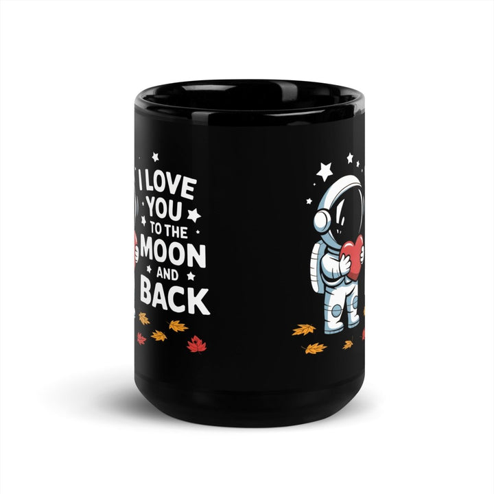 I Love You to the Moon and Back Black Glossy Mug - 11 oz - ArtyKoala
