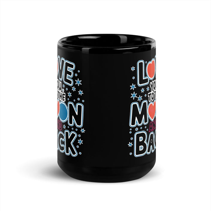 I Love You to the Moon and BackBlack Glossy Mug - 11 oz - ArtyKoala