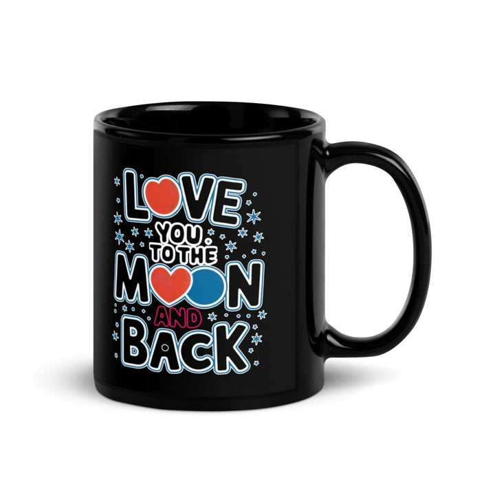 I Love You to the Moon and BackBlack Glossy Mug - 11 oz - ArtyKoala