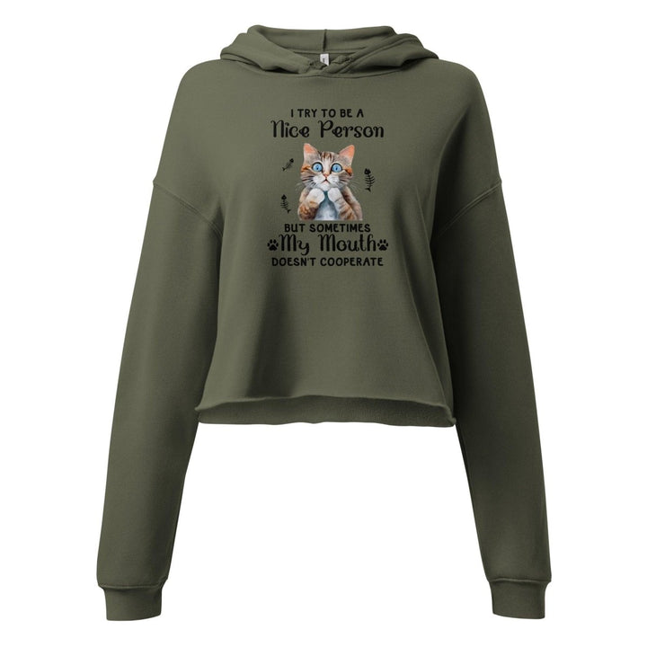 I try to be a nice person Crop Hoodie - Military Green - S - ArtyKoala