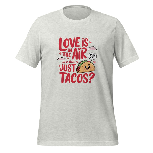 Love is that just Tacos Graphic Tee - Ash - S - ArtyKoala