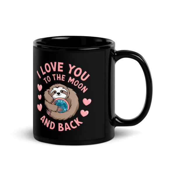 Love You to the Moon & Back Black Glossy Mug - 11 oz - ArtyKoala