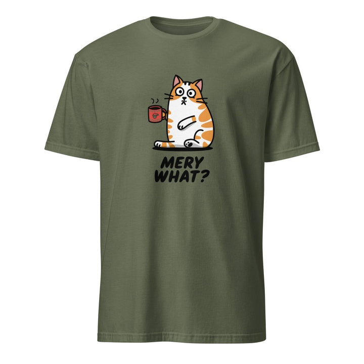 Merry What Cat Graphic Tee - Military Green - S - ArtyKoala