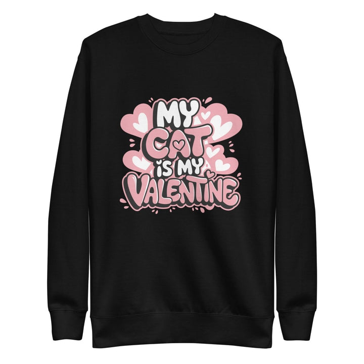 My Cat is My Valentine Graphic Sweatshirt - Black - S - ArtyKoala