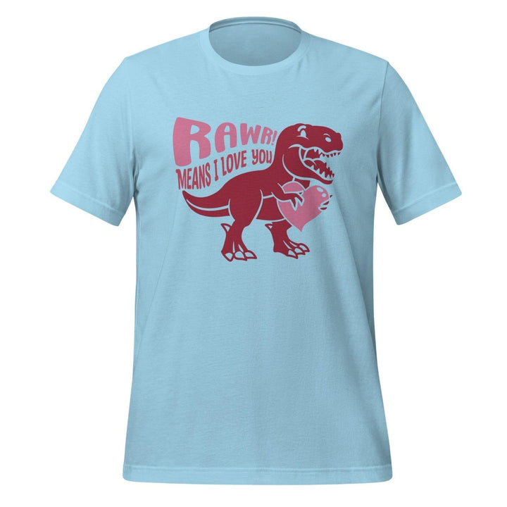 Rawr Means I Love You Graphic Tee - Ocean Blue - S - ArtyKoala