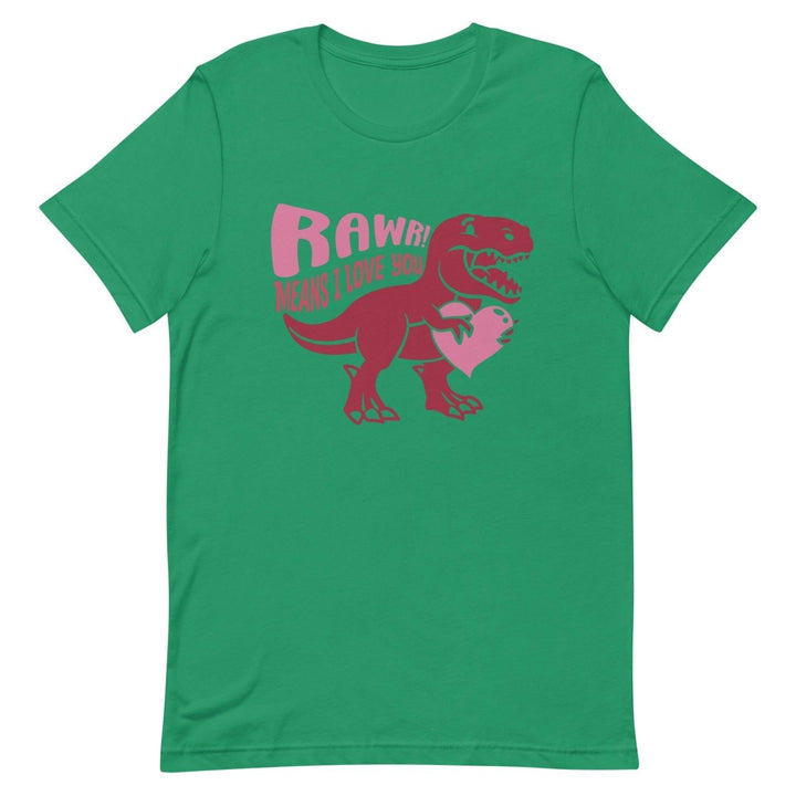 Rawr Means I Love You Graphic Tee - Kelly - S - ArtyKoala